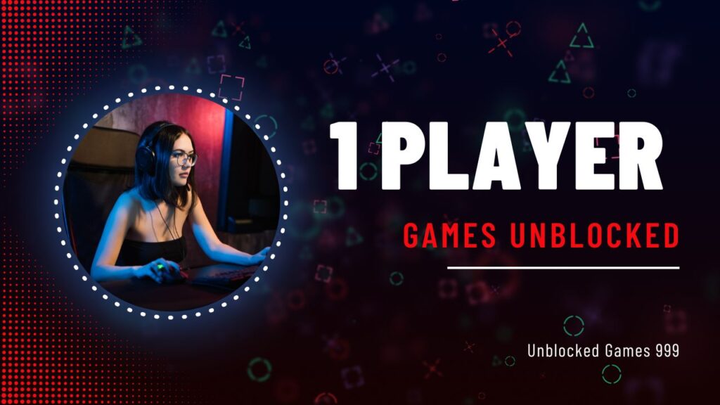 Single Player Games Unblocked Play Online On Unblocked Games 999