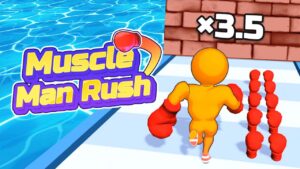 Muscle Man Rush