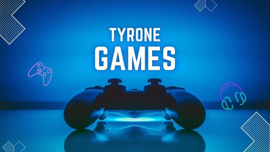 Tyrone Games