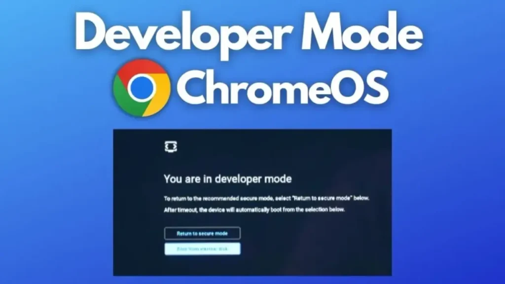 How to Enable Developer Mode on a Chromebook